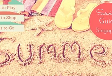 Singapore Summer Family Guide With Over 100 Activities!